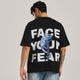 Face Your Fear Oversize T Shirt