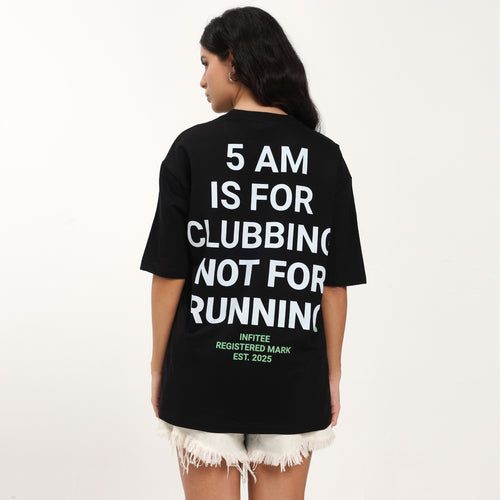 Clubbing not Running Oversize T Shirt